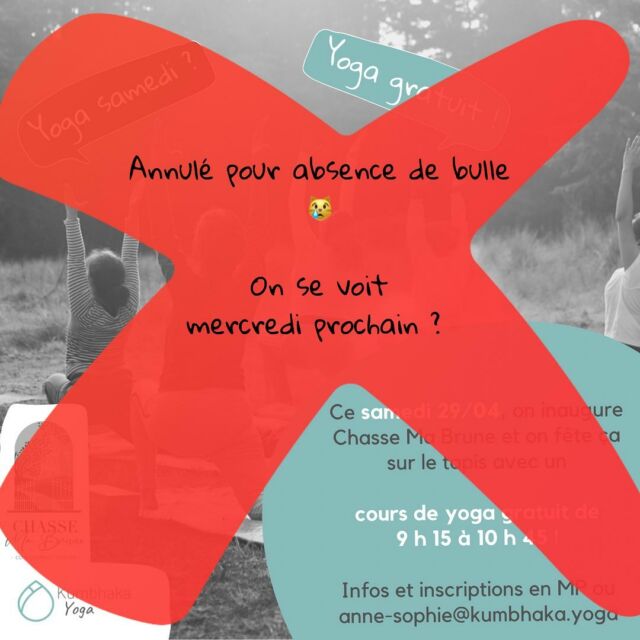 Pas de bulle, pas de yoga ! On se retrouve le 3 mai pour la grande première ?